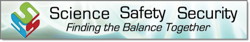 Science Safety Security Finding the balance together