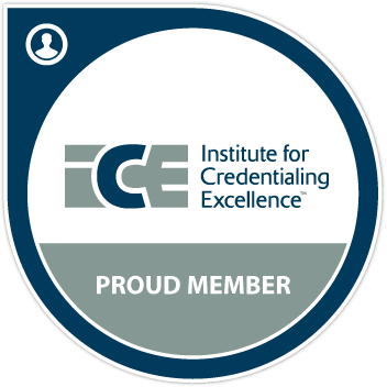 Proud Member: Institute for Credentialing Excellence