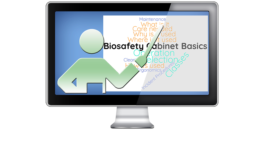 Biosafety Cabinet Basics: A self-paced learning opportunity