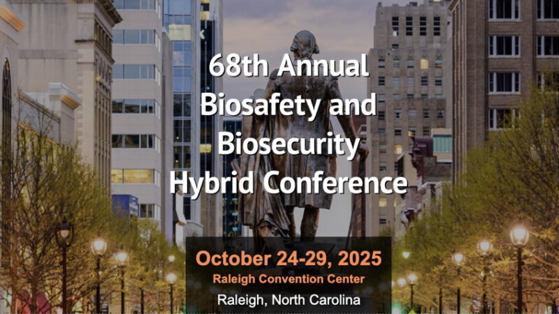 Recordings from the 68th Annual Biosafety and Biosecurity Hybrid Conference