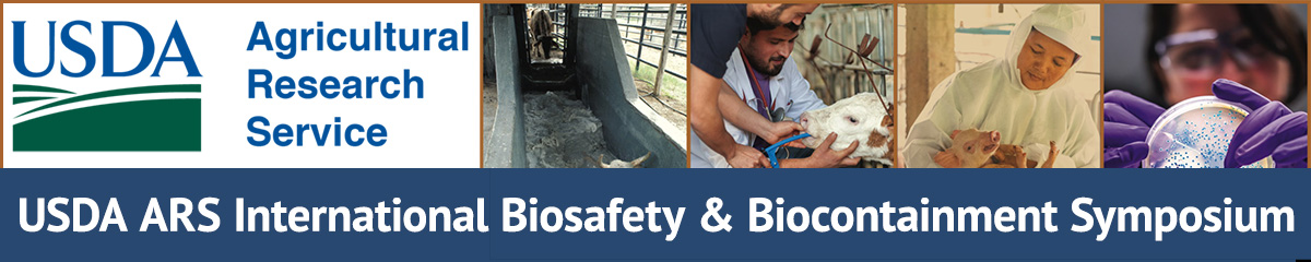 USDA ARS International Biosafety & Biocontainment Symposium