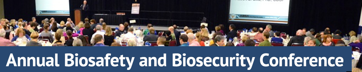 Annual Biosafety & Biosecurity Conference